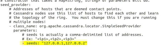 seeds: "127.0.0.1, 127.0.0.2" seeds: "127.0.0.1, 127.0.0.2"