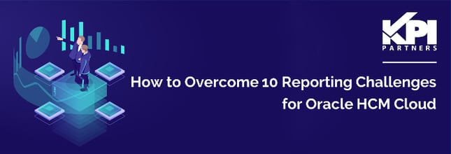 How to Overcome 10 Reporting Challenges 