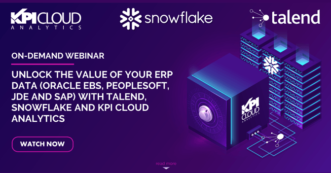 Webinar - Unlock the Value of your ERP Data with Talend, Snowflake and KPI Cloud Analytics