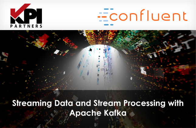 Webinar: Streaming Data and Stream Processing with Apache Kafka